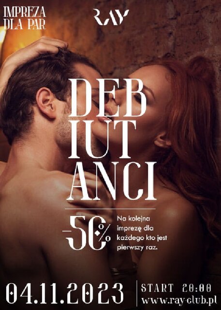 04.11.2023r. SOBOTA - DEBIUTANCI - IMPREZA TYLKO DLA PAR - 20:00 - RayClub