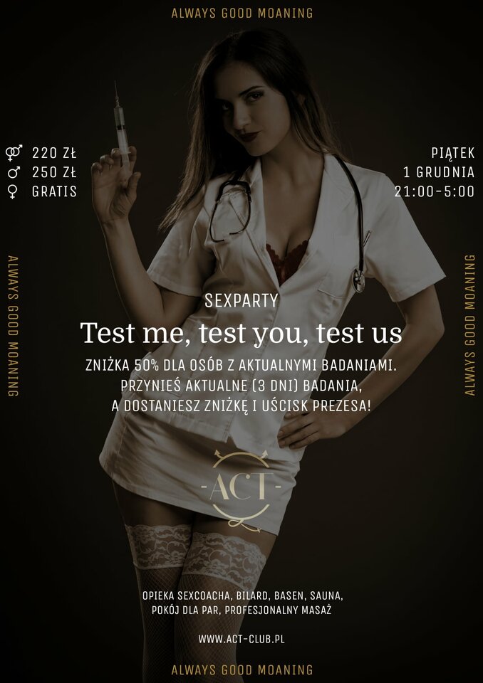 1 GRUDNIA - Test me, test you, test us together - SexParty - ACTSwingersClubWarszawa