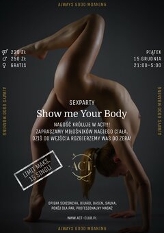 15 GRUDNIA - Show me Your Body - SexParty