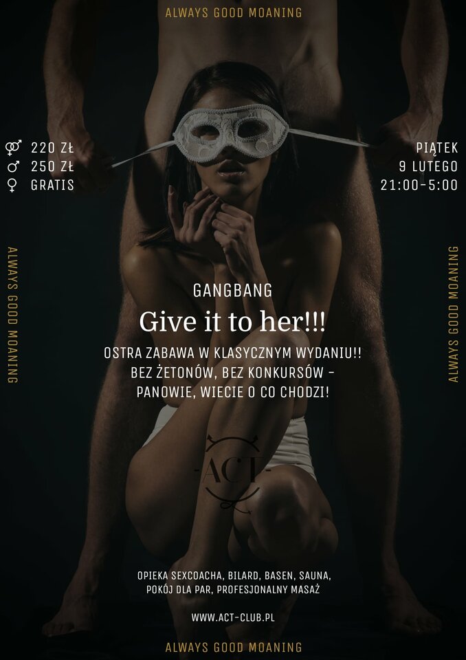 9 LUTEGO - Give it to her!!! - Gangbang - ACTSwingersClubWarszawa