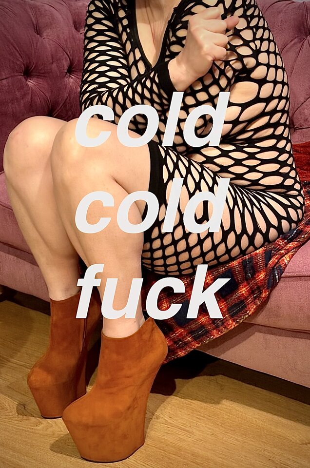 Cold cold fuck … - milFuria