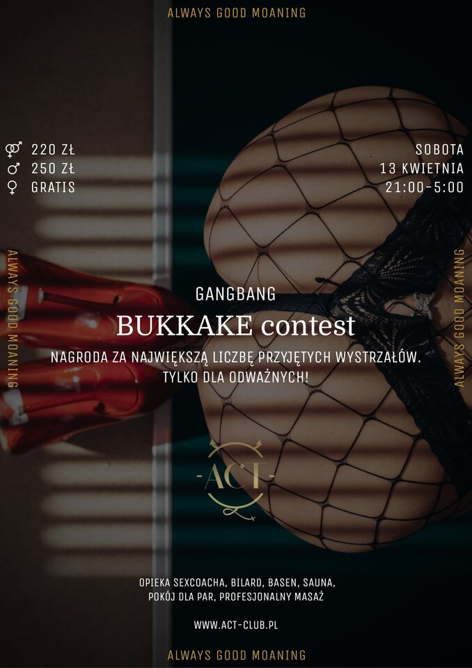 13 KWIETNIA - BUKKAKE contest - Gangbang - ACTSwingersClubWarszawa