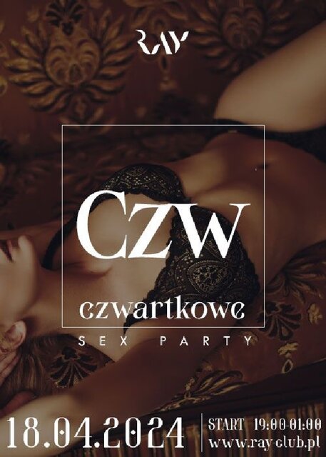 18.04.2024r. CZWARTKOWE SEX PARTY - DARMOWE WEJŚCIE DLA PAR I S - RayClub