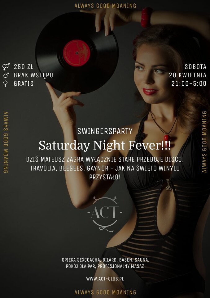20 KWIETNIA - Saturday Night Fever!!! - Swingersparty - ACTSwingersClubWarszawa