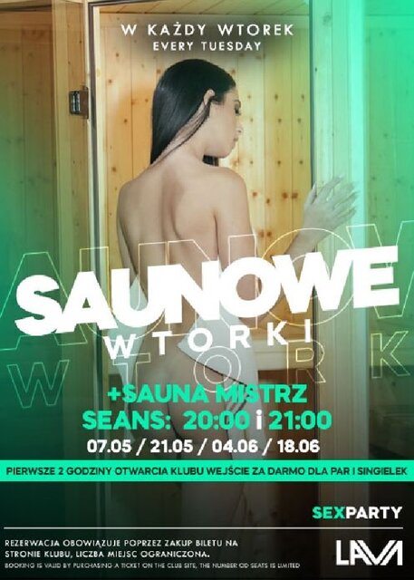 WTORKOWE SAUNOWANIE Z SAUNAMISTRZEM- 19:00 - 1:00 - DARMOWE WEJ - LavaClub