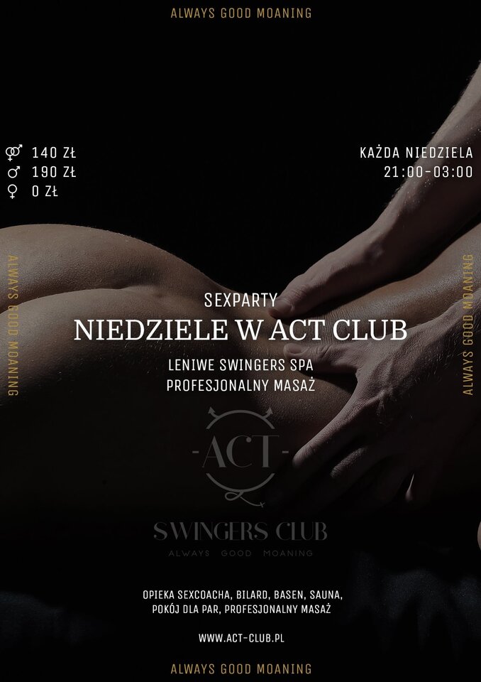 2 CZERWCA - Leniwe Swingers Spa - SexParty w ACT! - ACTSwingersClubWarszawa