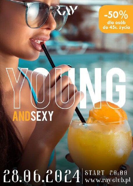 28.06.2024r. PIĄTEK - YOUNG&SEXY - SEX PARTY - 20:00-04:00 - RayClub