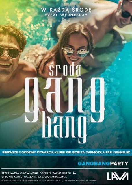 ŚRODA - GANG BANG - 19:00 - 1:00 - DARMOWE WEJŚCIE DLA PAR I S - LavaClub