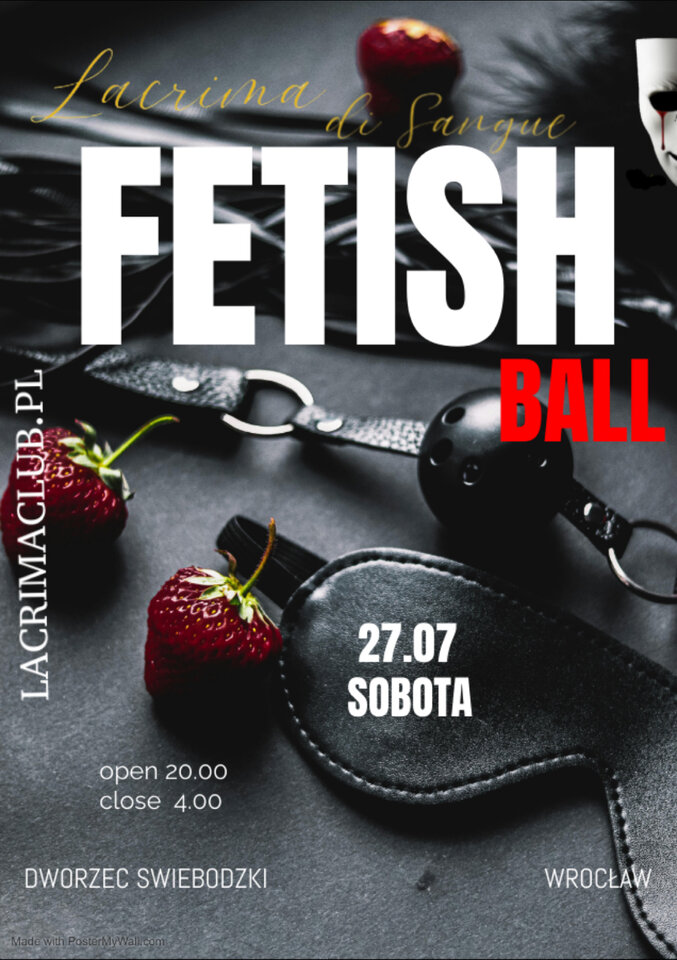FETISH BALL - LaCrimadiSangue