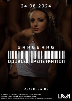24.08.2024r. SOBOTA - GANG BANG DOUBLE PENETRATION - 20:00 - 04: