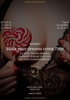 30 SIERPNIA - Make your dreams come True in ACT - SexParty