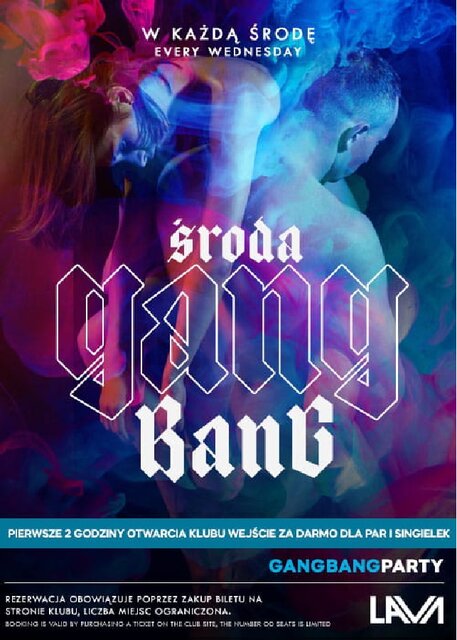 ŚRODA - GANG BANG - 19:00 - 1:00 - DARMOWE WEJŚCIE DLA PAR I S - LavaClub