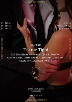 18 PAŹDZIERNIKA - Tie me Tight ! - SexParty