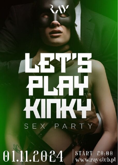 01.11.2024r. PIĄTEK - LET'S PLAY KINKY PARTY HALLOWEEN EDITION - RayClub