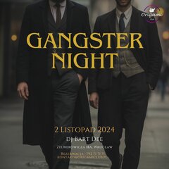 02.11. Gangster Night – Wieczór inspirowany latami 20