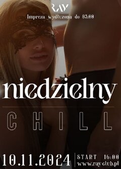 10.11.2024r. NIEDZIELNE CHILL SEX PARTY - 16:00-03:00