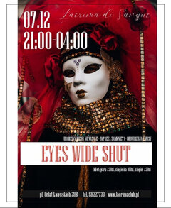 EYES WIDE SHUT  -  7 GRUDNIA