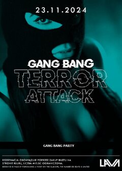 23.11.2024r. SOBOTA - GANG BANG TERROR ATTACK - 20:00 - 04:00