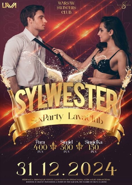 31.12.2024r. S Y L W E S T E R - LAVA CLUB - SEX PARTY - 20:00-0 - LavaClub