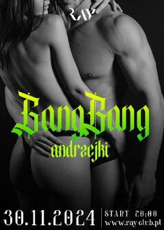 30.11.2024r. SOBOTA - GANG BANG ANDRZEJKI - 20:00-04:00