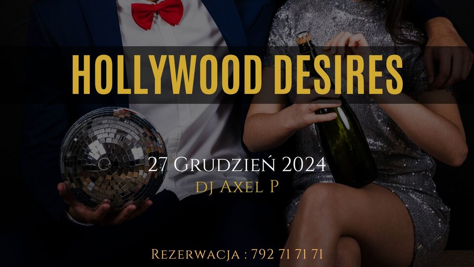 27.12 (Piątek) – Hollywood Desires - Origamiclub