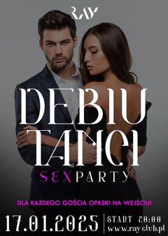 17.01.2025 r. DEBIUTANCI - SEX PARTY