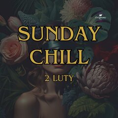 2 LUTY SUNDAY CHILL.jpg