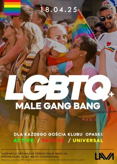 18.04.2025 r. -  LGBTQ+ BI MALE GANG BANG 20:00 - 04:00