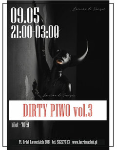 PIĄTEK 09 MAJA - DIRTY PIWO vol.3