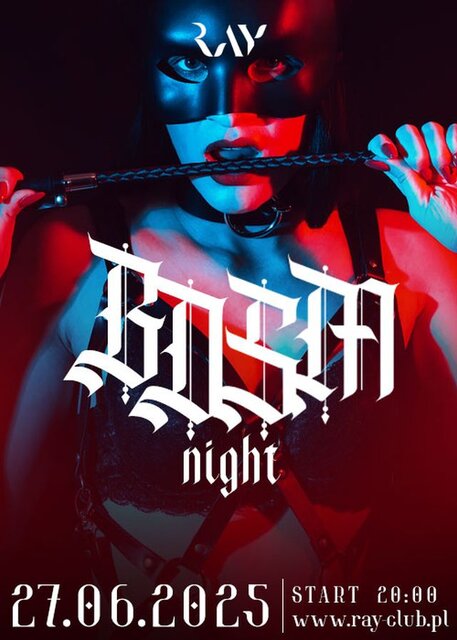 27.06.2025 r. - PIĄTEK - BDSM NIGHT - SEX PARTY - RayClub