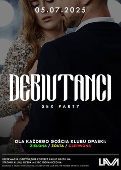 05.07.2025 r. – SOBOTA - DEBIUTANCI SEX PARTY