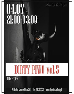 PIĄTEK 4 LIPIEC - DIRTY PIWO vol.5