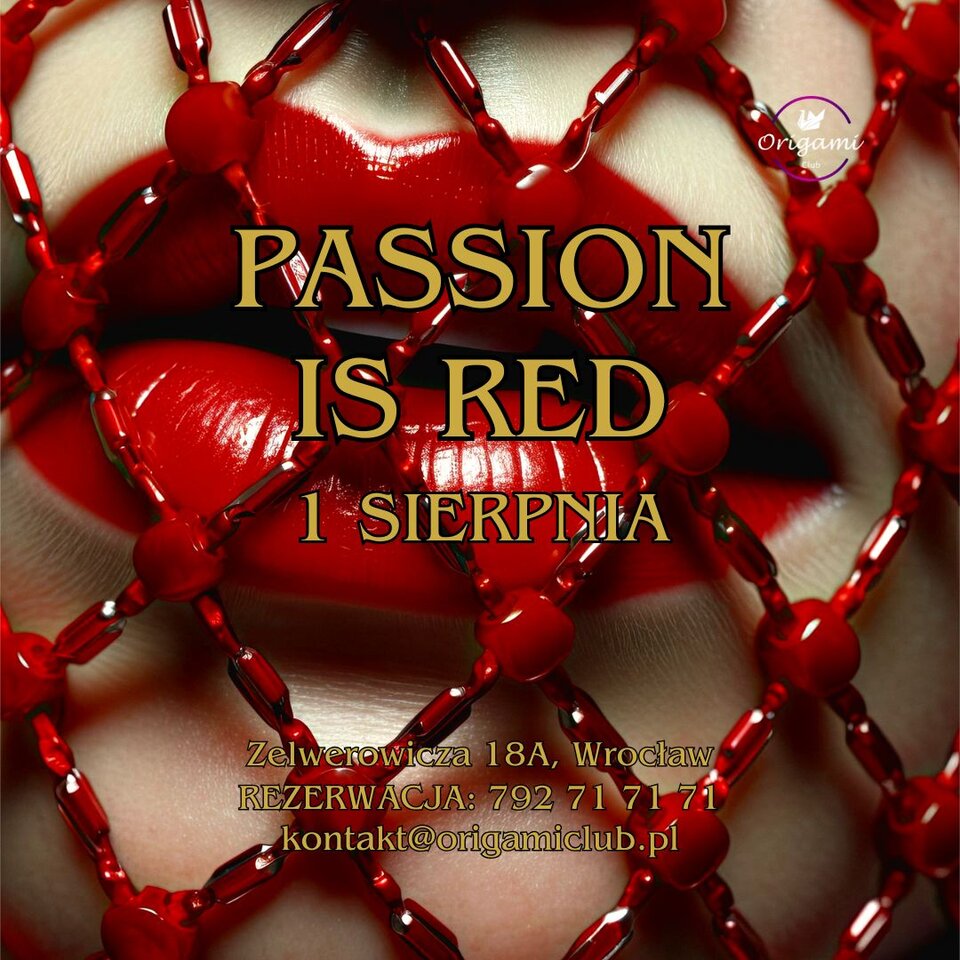 1 SIERPNIA. ZAPRASZAMY NA PASSION IS RED!.jpg - Origamiclub