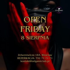 8 SIERPNIA. ZAPRASZAMY NA OPEN FRIDAY!.jpg