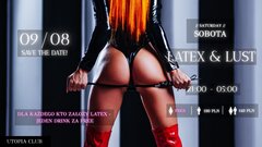 09.08 Latex & Lust