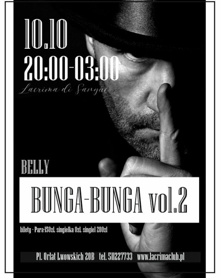 PIĄTEK 10 PAŹDZIERNIK- BUNGA BUNGA - LaCrimadiSangue