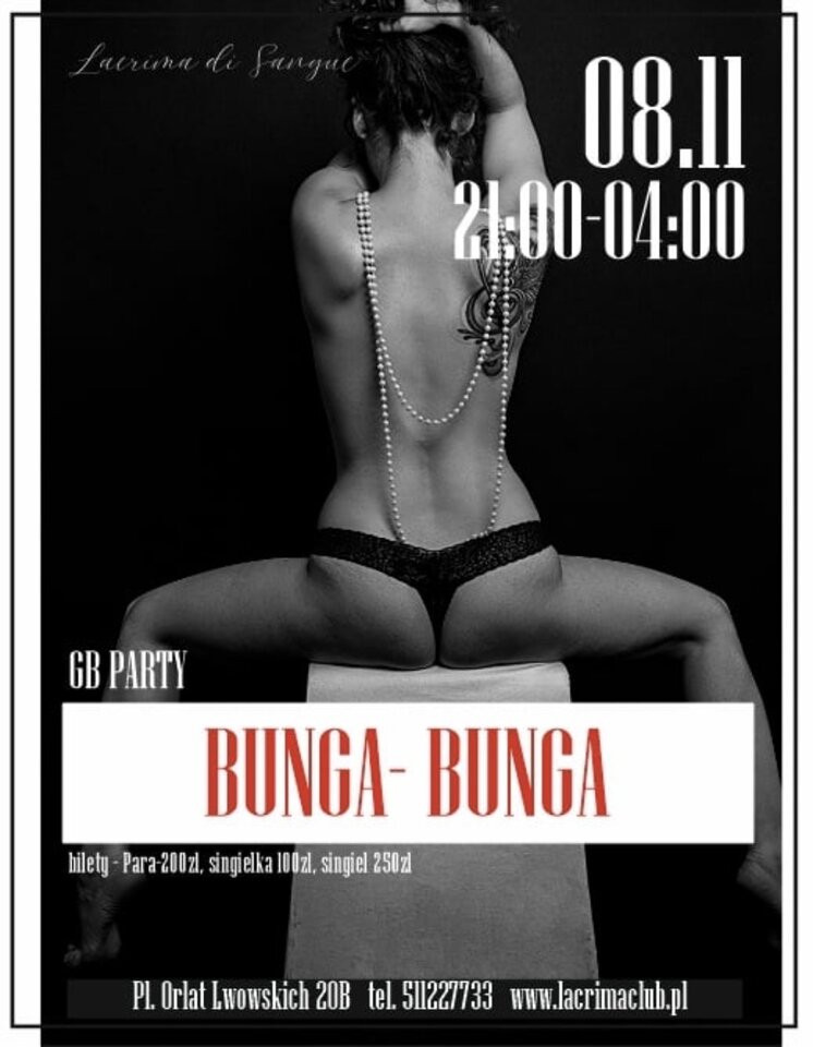 SOBOTA 08.11- BUNGA BUNGA - LaCrimadiSangue