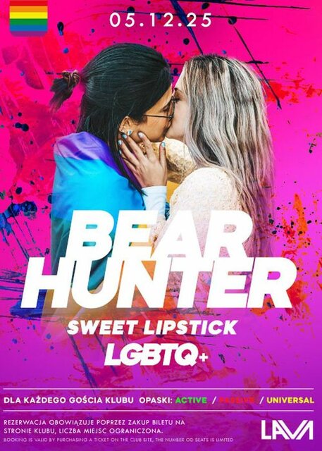 05.12.2025 r. - LGBTQ+ BI - BEAR HUNTER, SWEET LIPSTICK - LavaClub