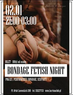 Bondage Fetish Night w @LacrimaDiSangue
