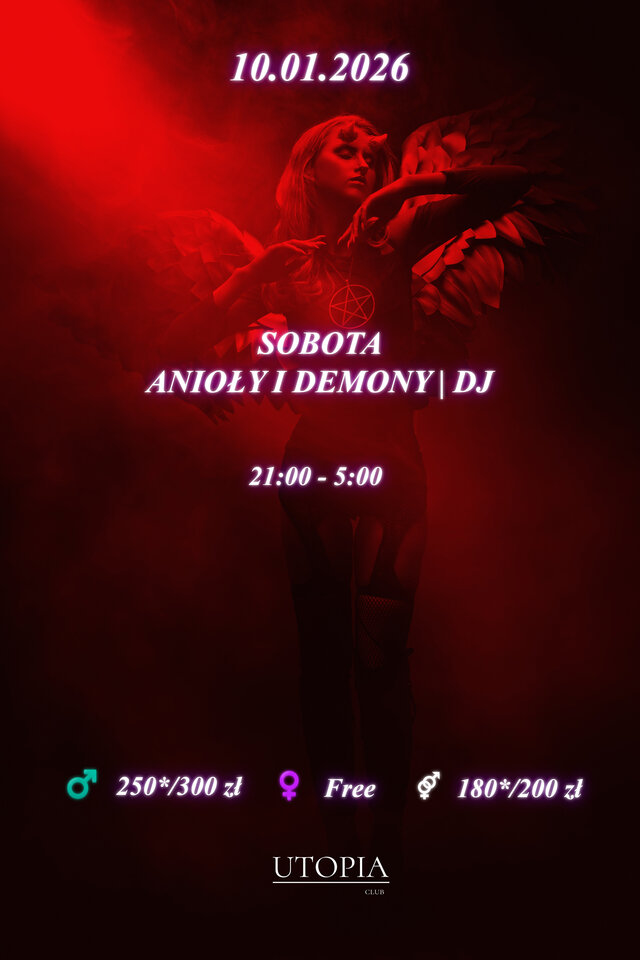 Sobota 10.01 Anioły i Demony Noc Pokus | DJ - UtopiaClub