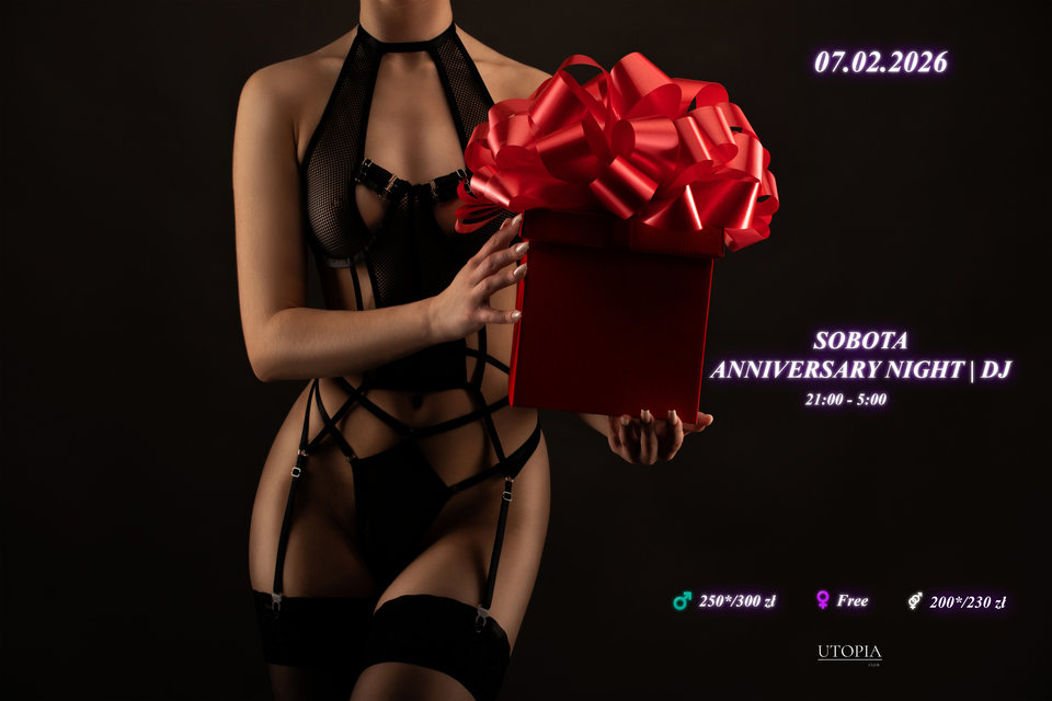 Sobota 07.02 - Utopia Anniversary Night | DJ - UtopiaClub