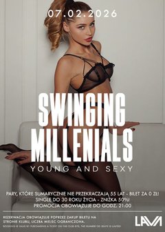 07.02.2026 r. - SWINGING MILLENIALS - YOUNG & SEXY