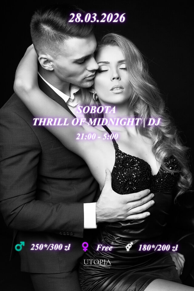 Sobota 28.03 - Thrill of Midnight | DJ - UtopiaClub