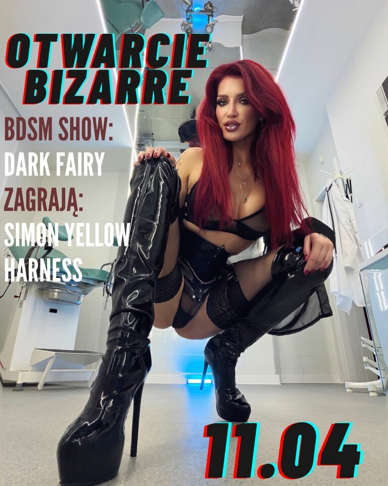 Otwarcie Bizarre 11.04! - Bizarreplaynight
