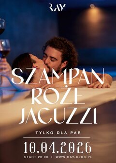 10.04.26 r. -SZAMPAN, RÓŻE i JACUZZI - TYLKO DLA PAR