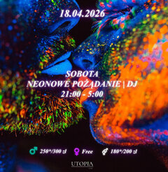 Sobota 18.04 - Neonowe Pożądanie Noc Body Artu | DJ