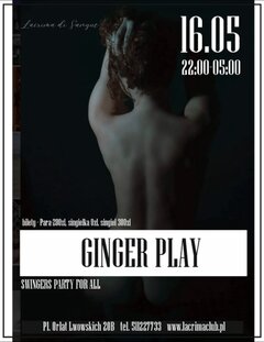 16 MAJA - GINGER PLAY