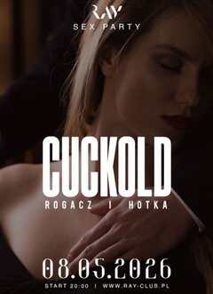 08.05.2026 r. - CUCKOLD HOTKA I ROGACZ SEX PARTY