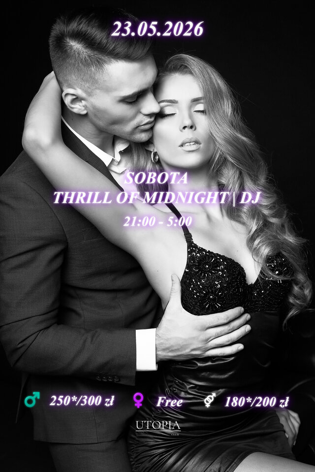Sobota 23.05 - Thrill of Midnight | DJ - UtopiaClub