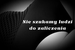 Nie szukamy ludzi do zaliczenia  Zapraszamy na naszą stronę ;)